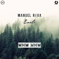 Manuel Riva — Mhm Mhm (Extended) Ft Eneli — обложка
